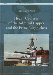 Heavy Cruisers of the Admiral Hipper and the Prinz Eugen class Tom 2