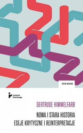 Nowa i stara historia - Himmelfarb Gertrude
