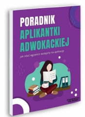 Poradnik Aplikantki Adwokackiej - Aleksandra Rejmak