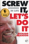 Screw It Let's Do It Lessons In Life Richard Branson