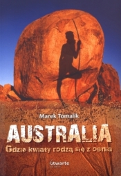 Australia Gdzie kwiaty rodzą się z ognia