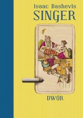 Dwór - Isaac Bashevis Singer