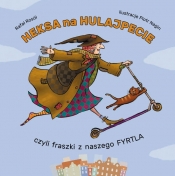 Heksa na hulajpecie, czyli fraszki z naszego fyrtla