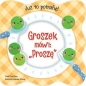 Już to potrafię! Groszek mówi: Proszę - Opracowanie zbiorowe, Opracowanie zbiorowe