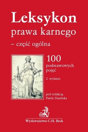 Leksykon prawa karnego część ogólna - Opracowanie zbiorowe