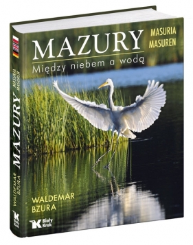 Mazury - Kruszelnicki Jerzy, Bzura Waldemar