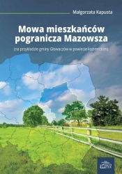 Mowa mieszkańców pogranicza Mazowsza - Kapusta Małgorzata