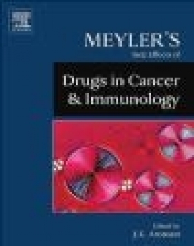 Meyler's Side Effects of Drugs in Cancer and Immunology J Aronson