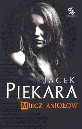 Miecz Aniołów - Jacek Piekara
