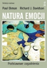 Natura emocji Podstawowe zagadnienia Ekman Paul, Davidson Richard J.