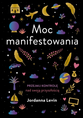 Moc manifestowania - Jordanna Levin