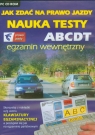 Jak zdać na prawo jazdy Nauka Testy ABCDT egzamin wewnętrzny