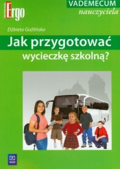Jak przygotować wycieczkę szkolną