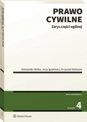 Prawo cywilne. Zarys części ogólnej - Jerzy Ignatowicz, Krzysztof Stefaniuk, Aleksander Wolter