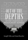 Out of the Depths: The First Collection of Holocaust Songs wer. angielska Joseph Toltz