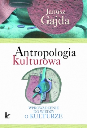 Antropologia kulturowa - Gajda Janusz
