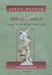 Miłość i strach Dzieje uczuć kobiet i mężczyzn Tom 2 - Jerzy Besala