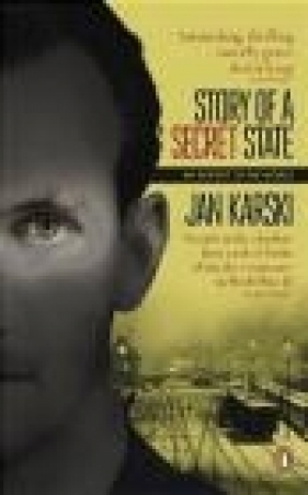 Story of a Secret State - Karski Jan