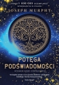 Potęga podświadomości - Joseph Murphy