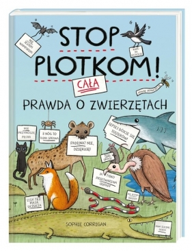 Stop plotkom! Cała prawda o zwierzętach (Uszkodzona okładka) - Sophie Corrigan