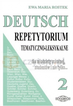 Deutsch Repetytorium tematyczno-leksykalne 2 - Rostek Ewa Maria