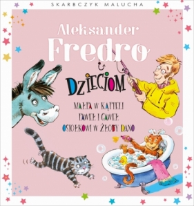 Skarbczyk malucha. Aleksander Fredro dzieciom - Opracowanie zbiorowe, Elżbieta Śmietanka-Combik