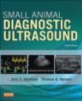 Small Animal Diagnostic Ultrasound 3e John Mattoon, Thomas Nyland