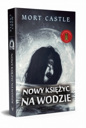 Nowy księżyc na wodzie - Mort Castle