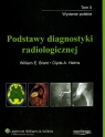Podstawy diagnostyki radiologicznej t.2  Brant William E., Helms Clyde A.