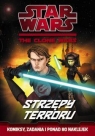 Star Wars. The Clone Wars. Strzępy terroru