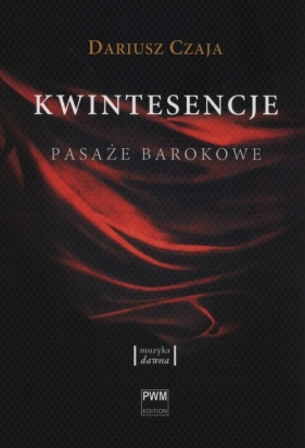 Kwintesencje - Dariusz Czaja