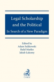 Legal Scholarship and the Political: In Search of a New Paradigm