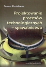 Projektowanie procesów technologicznych - spawalnictwo Chmielewski Tomasz