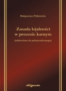 Zasada lojalności w procesie karnym odniesiona do pokrzywdzonego Żbikowska Małgorzata