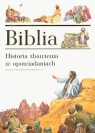 Biblia. Historia zbawienia w opowiadaniach