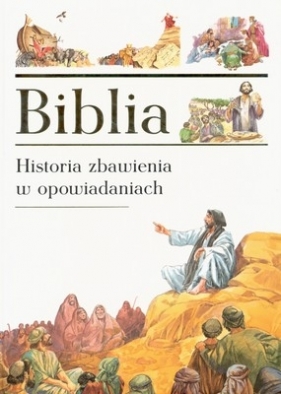 Biblia. Historia zbawienia w opowiadaniach - <br />