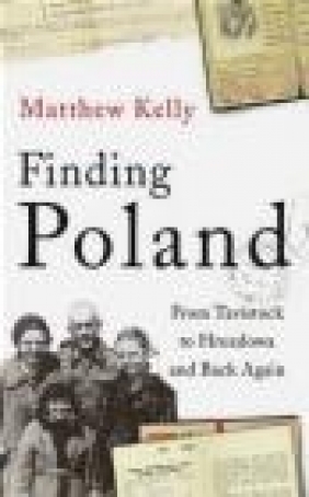 Finding Poland Matthew Kelly, M. Kelly