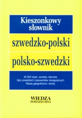 KIESZONKOWY SŁOWNIK SZWEDZKO-POLSKI POLSKO-SZWEDZKI - Opracowanie zbiorowe