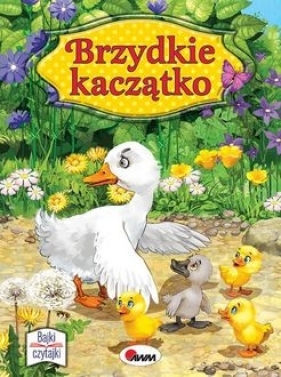 Brzydkie kaczątko. Bajki czytajki - Opracowanie zbiorowe