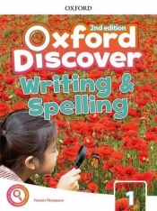 Oxford Discover 1. Writing and Spelling Book 2nd Edition (Oxford Discover Second Edition) - Opracowanie zbiorowe