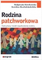 Rodzina patchworkowa - Małgorzata Kierzkowska, Karolina Skarbek-Jaskólska