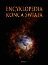 Encyklopedia końca świata ks. Andrzej Zwoliński