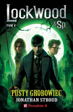 Pusty grobowiec Lockwood Tom 5 - Jonathan Stroud