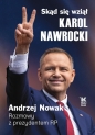 Skąd się wziął Karol Nawrocki - Andrzej Nowak, Karol Nawrocki
