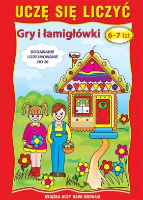 Uczę się liczyć. Gry i łamigłówki. 6-7 lat. Dodawanie i odejmowanie do 20 - Beata Guzowska