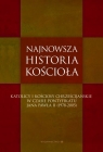 Najnowsza historia Kościoła Katolicy i Kościoły chrześcijańskie w Elio Guerriero  Marco Impagliazzo (red.)