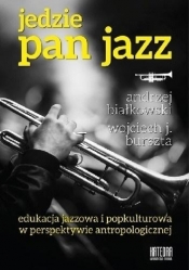 Jedzie Pan Jazz - J. Burszta Wojciech, Andrzej Białkowski
