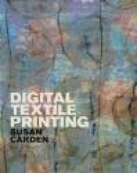 Digital Textile Printing Susan Carden