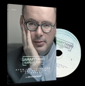Samarytanin, kapelusznice i kot książka - ks.Jan Kaczkowski