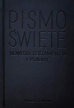Nowy Testament i Psalmy - opr. zintegrowana - Opracowanie zbiorowe